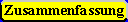 Zusammenfassung